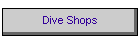 Dive Shops